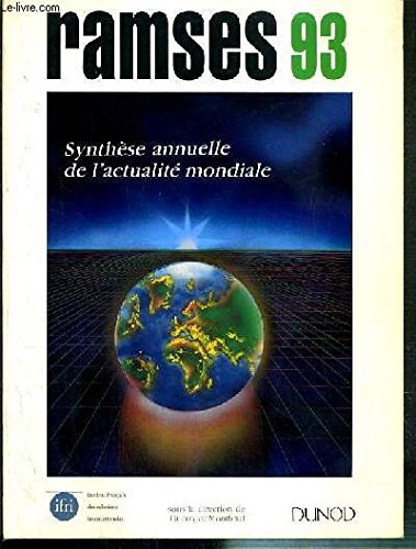 Beispielbild fr RAMSES 1993. Rapport Annuel Mondial sur le Systme Economique et les Stratgies zum Verkauf von Ammareal