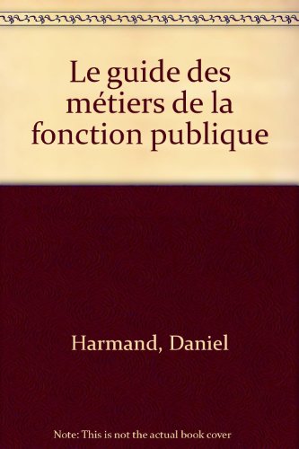 Le guide des métiers de la fonction publique