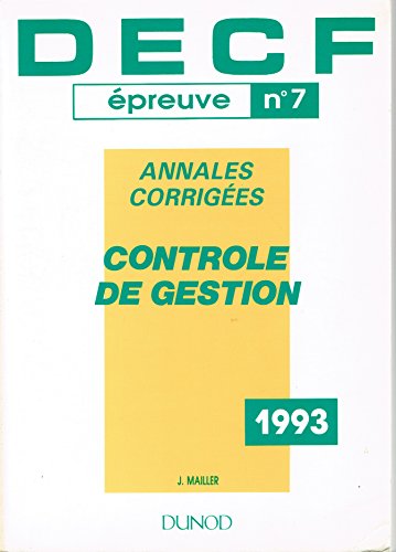 9782100016372: Decf 7/93 Contr.Gestion (Decf Annales Corrige)