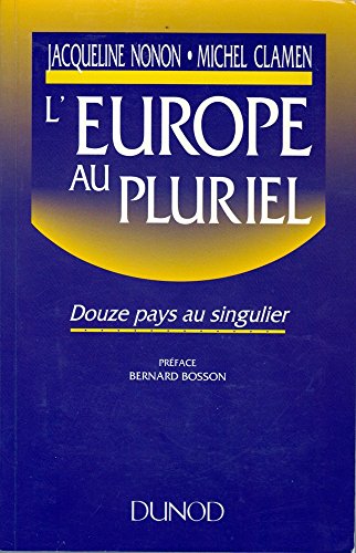 9782100018321: L'Europe Au Pluriel- Douze Pays au Singuilier
