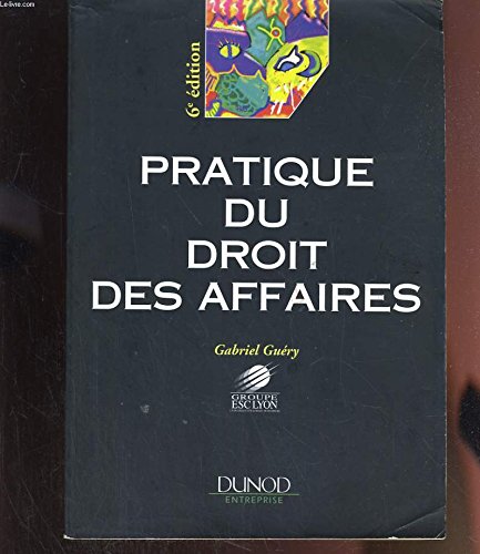 Stock image for Pratique du droit des affaires for sale by La bataille des livres