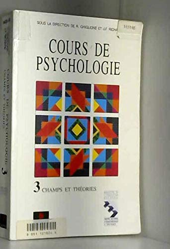 Beispielbild fr COURS PSYCHOLOGIE TOME 3. Champs et thories zum Verkauf von Ammareal