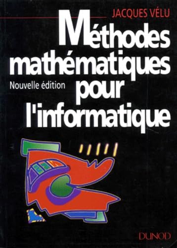 Stock image for Mthodes mathmatiques pour l'informatique for sale by La bataille des livres