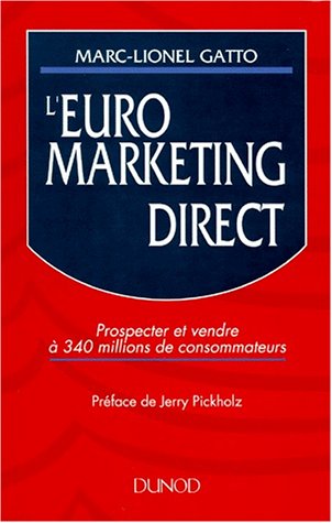 9782100022106: L'Euromarketing direct: Prospecter et vendre  340 millions de consommateurs