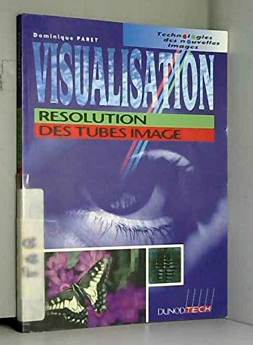 Beispielbild fr Visualisation : Rsolution des tubes image zum Verkauf von Ammareal