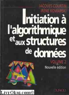 Stock image for Initiation  l'algorithmique et aux structures de donnes - Volume 2 for sale by La bataille des livres