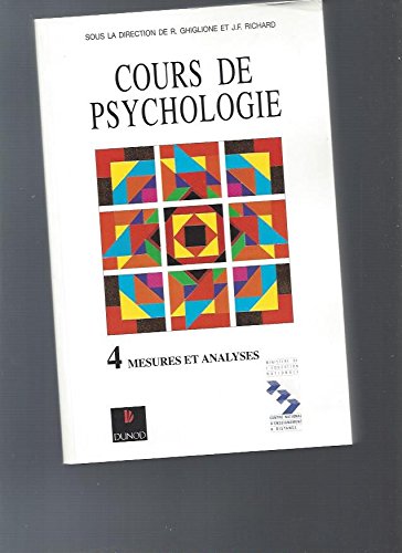 Stock image for Cours de psychologie, tome 4 : Mesures et analyses for sale by Ammareal