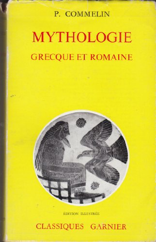 Stock image for Mythologie grecque et romaine Marchaux and Commelin, P for sale by e-Libraire