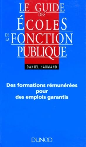 Stock image for Le guide des coles de la fonction publique for sale by Ammareal