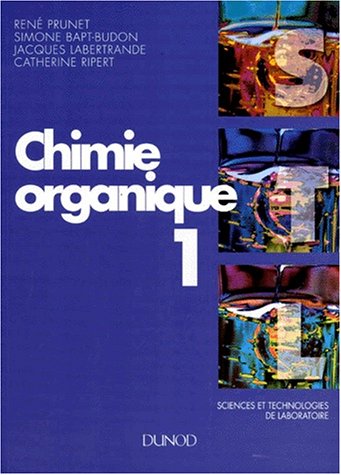 Beispielbild fr Chimie organique. 1, Sciences et technologies de laboratoire zum Verkauf von medimops