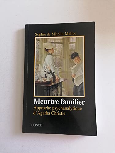 Beispielbild fr Meurtre familier : Approche psychanalytique d'Agatha Christie zum Verkauf von Ammareal