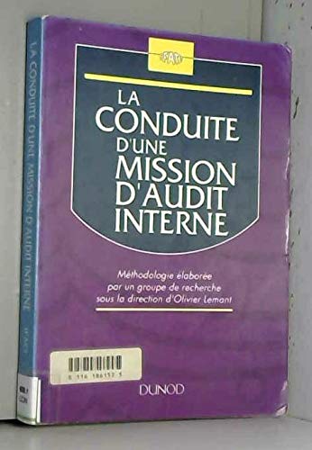 Beispielbild fr La conduite d'une mission d'audit interne : Mthodologie labore par un groupe de recherche zum Verkauf von Ammareal