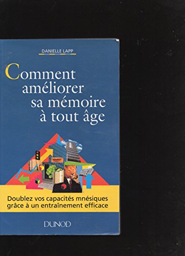 Stock image for Comment Ameliorer Sa Mmoire A Tout Age for sale by RECYCLIVRE
