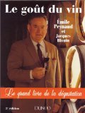 Stock image for LE GOUT DU VIN. Le grand livre de la dégustation (Dunod Masson Ho) for sale by Buchmarie