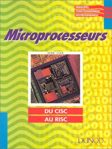 9782100027897: Microprocesseurs: Du CISC au RISC