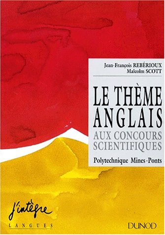 Beispielbild fr Le Thme Anglais Aux Concours Scientifiques : Polytechnique, Mines-ponts zum Verkauf von RECYCLIVRE