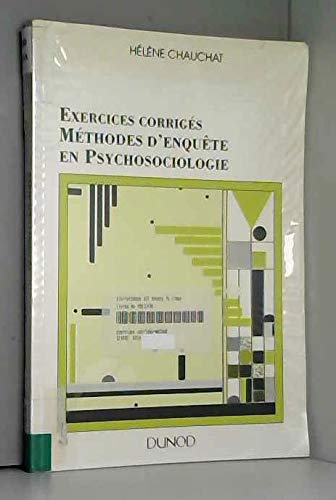 Imagen de archivo de Exercices corrigs : Mthode d'enqute en psychosociologie a la venta por medimops