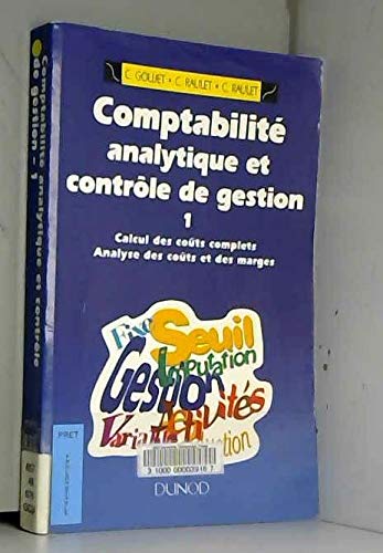 Stock image for Comptabilite analytique et controle de gestion 1 - tome 1 - troisime dition for sale by medimops