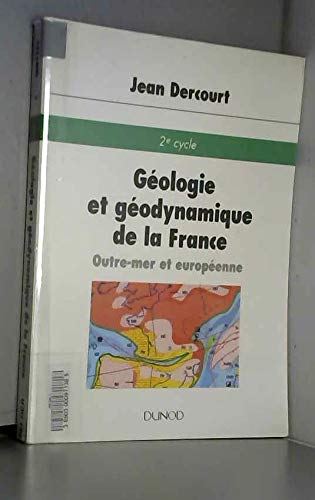 Stock image for Gologie et godynamique de la France : Outre-mer et europenne for sale by medimops