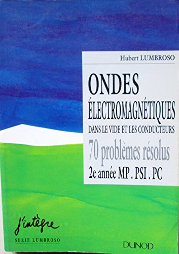 Imagen de archivo de ONDES ELECTROMAGNETIQUES DANS LE VIDE ET LES CONDUCTEURS LUMBROSO a la venta por MaxiBooks