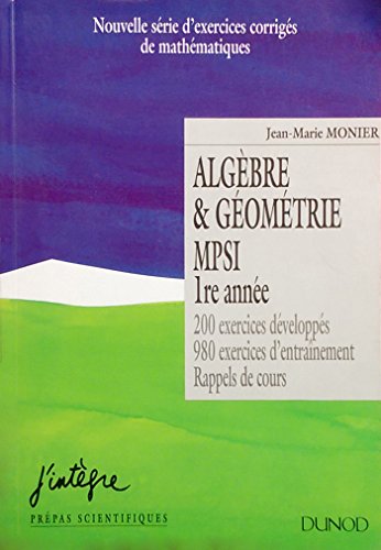 Imagen de archivo de Algbre et gomtrie 1re anne MPSI. Exercices corrigs a la venta por Ammareal