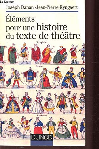 Beispielbild fr Elments Pour Une Histoire Du Texte De Thtre zum Verkauf von RECYCLIVRE