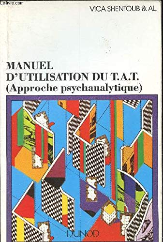 Stock image for Manuel d'utilisation du TAT : Approche psychanalytique for sale by medimops