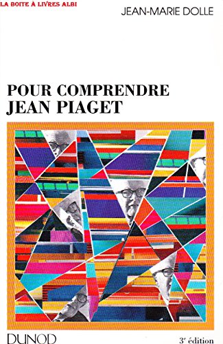 9782100032006: Pour Comprendre Jean Piaget. 3eme Edition