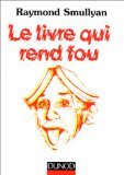 Stock image for LE LIVRE QUI REND FOU for sale by WorldofBooks