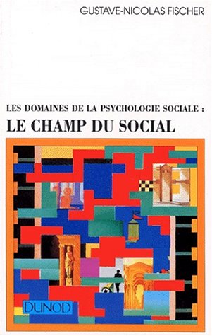 Beispielbild fr Les Domaines de la psychologie sociale: Le champ du social zum Verkauf von medimops