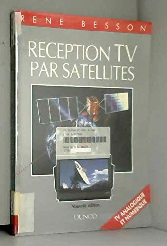 Beispielbild fr Rception TV par satellites ne TV analogique & numerique zum Verkauf von Librairie Th  la page