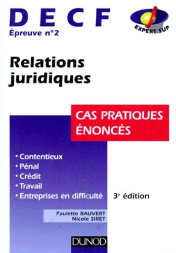 Beispielbild fr DECF preuve n 2 Relations juridiques. Cas pratiques noncs, 3me dition zum Verkauf von medimops