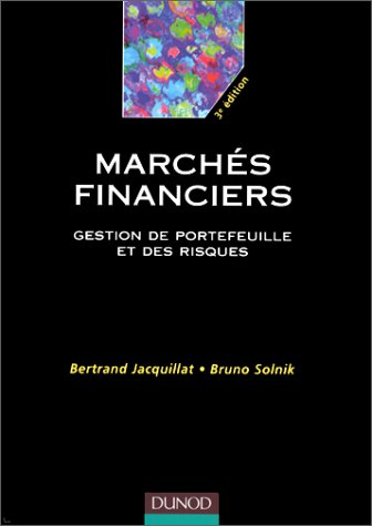 Beispielbild fr Marchs financiers : Gestion de portefeuille et des risques, 3e dition zum Verkauf von Ammareal