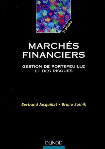 Imagen de archivo de Marchs financiers : Gestion de portefeuille et des risques, 3e dition a la venta por medimops