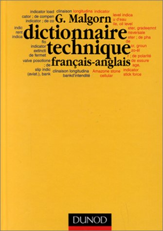 Stock image for Dictionnaire technique fran?ais-anglais - Guy Malgorn for sale by Book Hmisphres