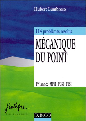 Imagen de archivo de Mcanique du point, 1re anne MPSI, PCSI, PTSI a la venta por medimops