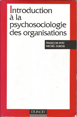 Stock image for Introduction  la psychosociologie des organisations for sale by Ammareal