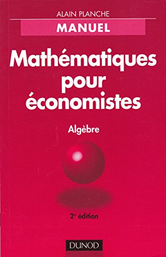 Beispielbild fr Mathmatiques pour conomistes: Algbre zum Verkauf von medimops