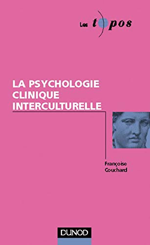 Beispielbild fr La psychologie clinique interculturelle zum Verkauf von medimops