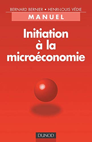 Stock image for Initiation  la microconomie : Manuel for sale by medimops