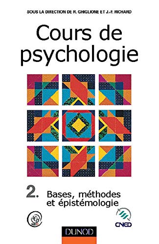 COURS PSYCHOLOGIE 2. BASES, METHODES ET EPISTEMOLOGIE