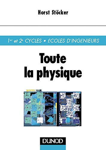 Beispielbild fr Toute la physique Stcker, Horst; Jundt, Francis and Guillaume, Georges zum Verkauf von e-Libraire