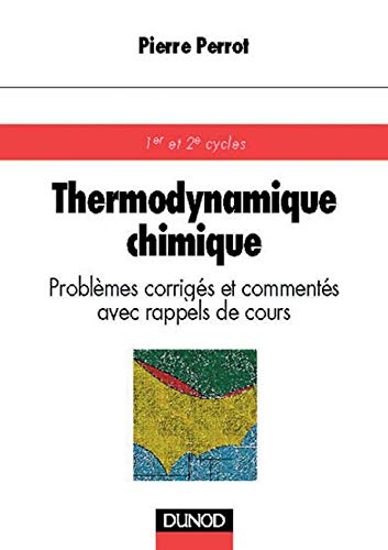 9782100039432: Thermodynamique chimique: Problmes corrigs et comments avec rappels de cours