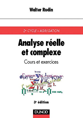 Analyse rÃ©elle et complexe: Cours et exercices (9782100040049) by Rudin