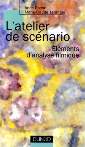 Stock image for L'ATELIER DE SCENARIO. Elments d'analyse filmique for sale by medimops