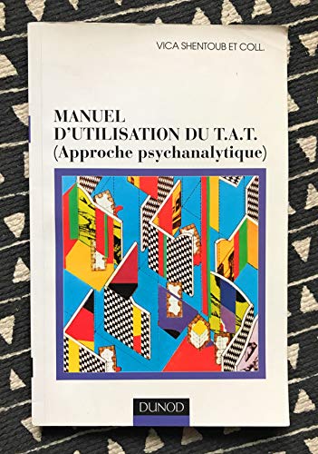 Stock image for MANUEL D'UTILISATION DU TAT. (Approche psychanalytique) for sale by Ammareal