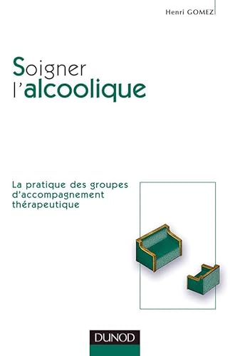 9782100042081: Soigner l'alcoolique