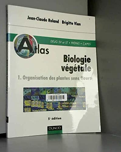 9782100042265: Atlas de biologie vgtale: Tome 1, Organisation des plantes sans fleurs
