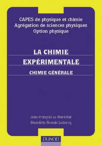 Beispielbild fr La Chimie exprimentale : Chimie gnrale zum Verkauf von Ammareal