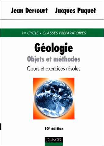 Stock image for Gologie : Objets et mthodes, cours et exercices rsolus for sale by Ammareal